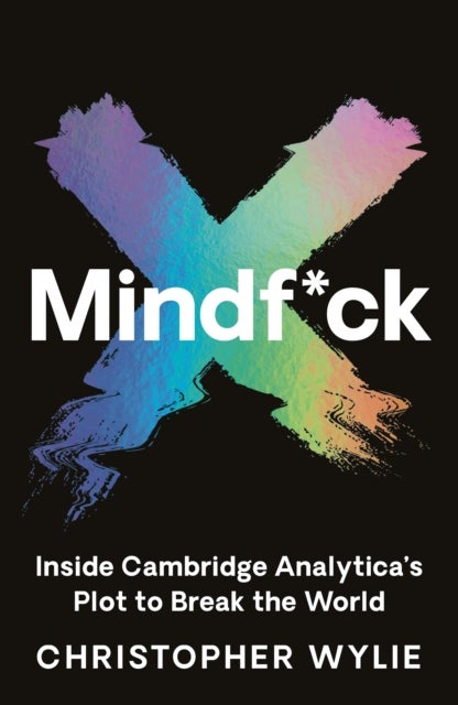 Mindf*ck - Inside Cambridge Analytica's Plot to Break the World