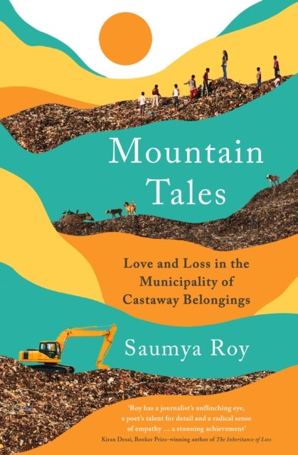 Mountain Tales - Love and Loss in the Municipality of Castaway Belongings