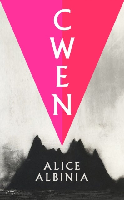 Cwen - 'A wild ride!' MARGARET ATWOOD