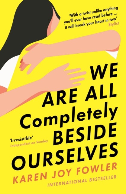 We Are All Completely Beside Ourselves - Shortlisted for the Booker Prize