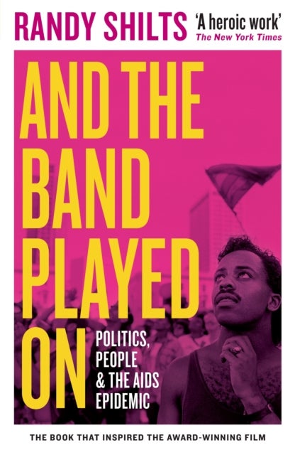 And the Band Played On - Politics, People, and the AIDS Epidemic