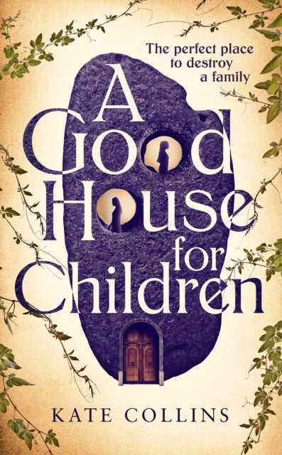 A Good House for Children - Longlisted for the Authors' Club Best First Novel Award