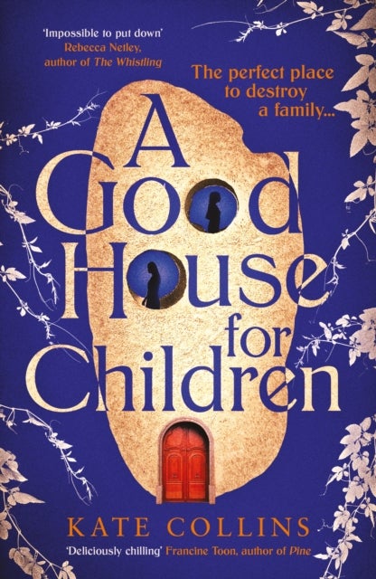 A Good House for Children - Longlisted for the Authors' Club Best First Novel Award