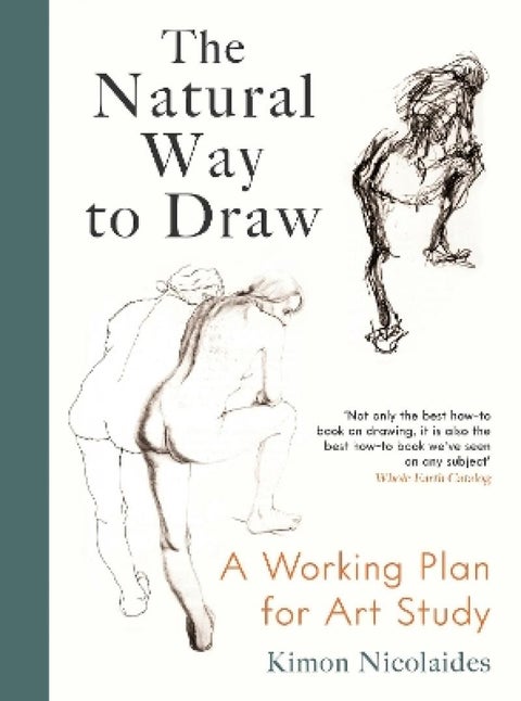 The Natural Way to Draw - A Working Plan for Art Study