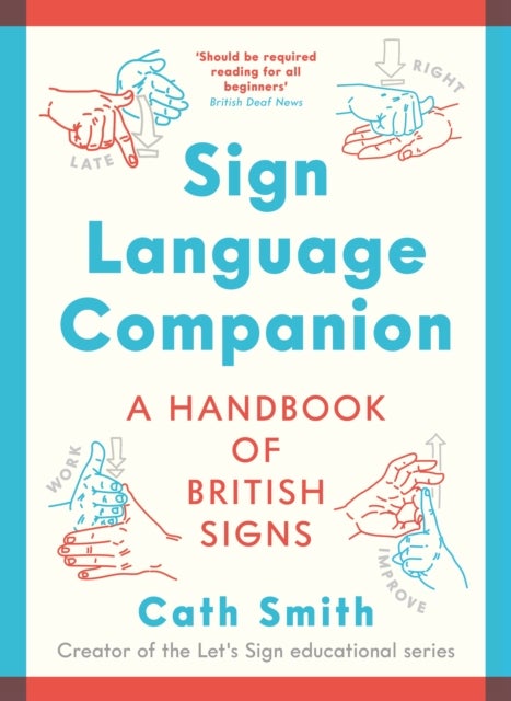 Sign Language Companion - A Handbook of British Signs