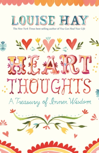 Heart Thoughts - A Treasury of Inner Wisdom