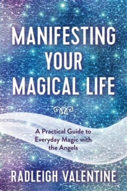 Bilde av Manifesting Your Magical Life Av Radleigh Valentine