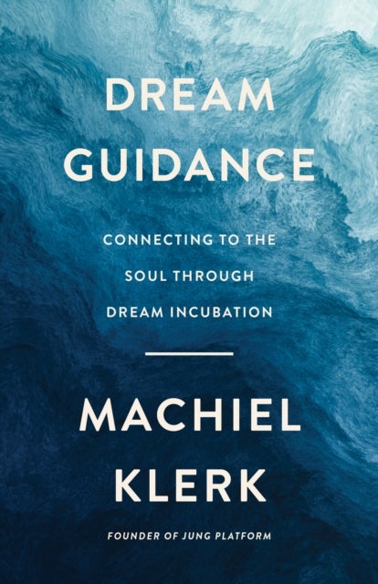 Dream Guidance - Connecting to the Soul Through Dream Incubation