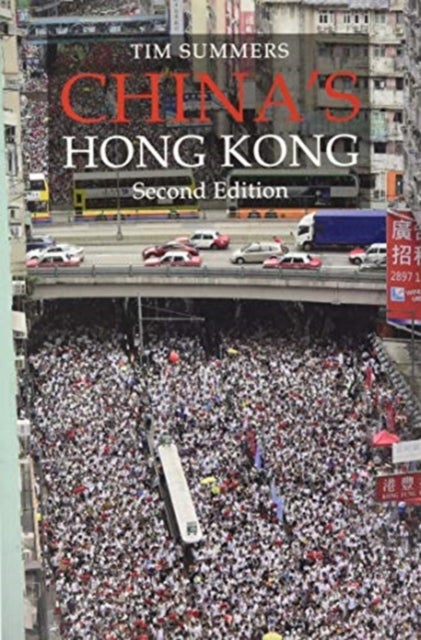 China's Hong Kong - The Politics of a Global City