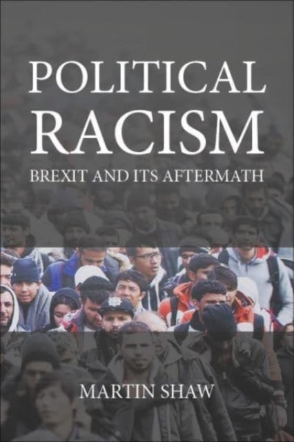 Political Racism - Brexit and its Aftermath