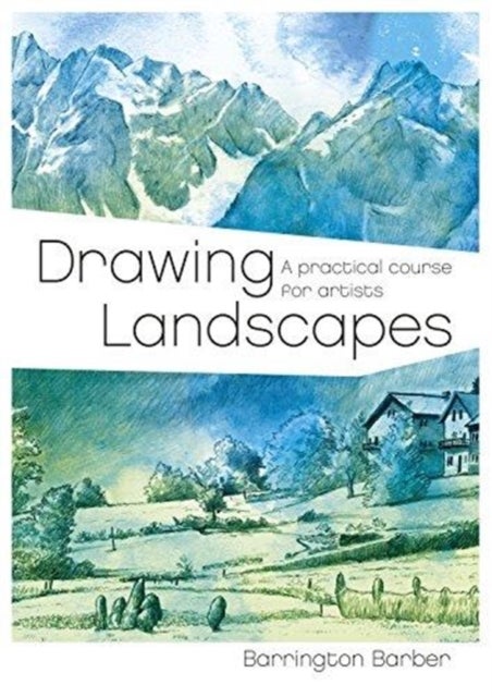 Bilde av Drawing Landscapes Av Barrington Barber