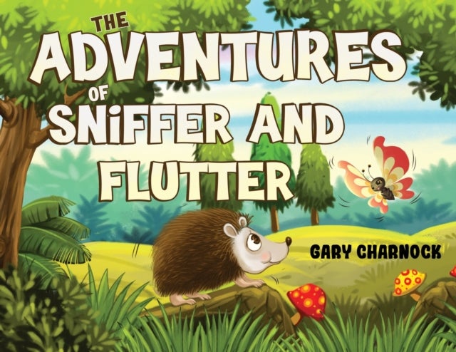 Bilde av The Adventures Of Sniffer And Flutter Av Gary Charnock
