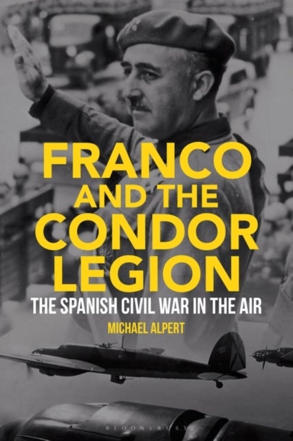 Bilde av Franco And The Condor Legion Av Michael (university Of Westminster Uk) Alpert