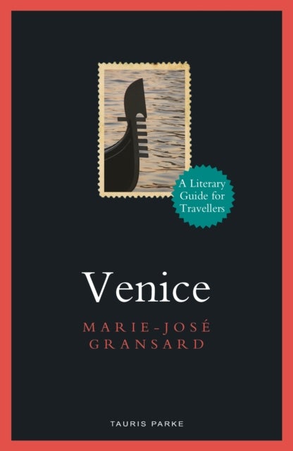 Venice - A Literary Guide for Travellers