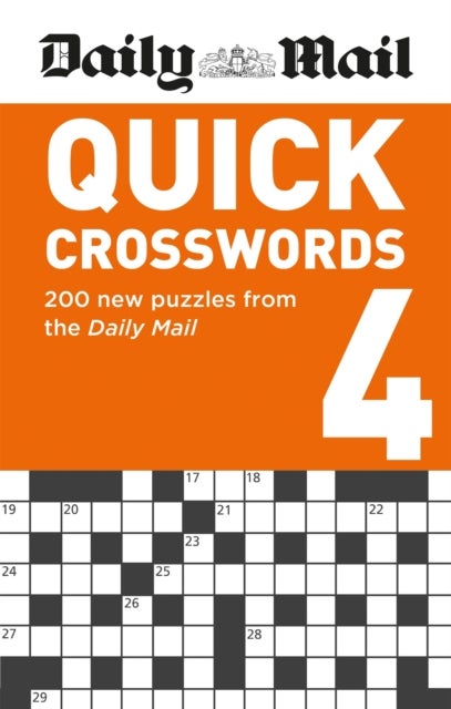 Daily Mail Quick Crosswords Volume 4 - 200 new puzzles from the Daily Mail