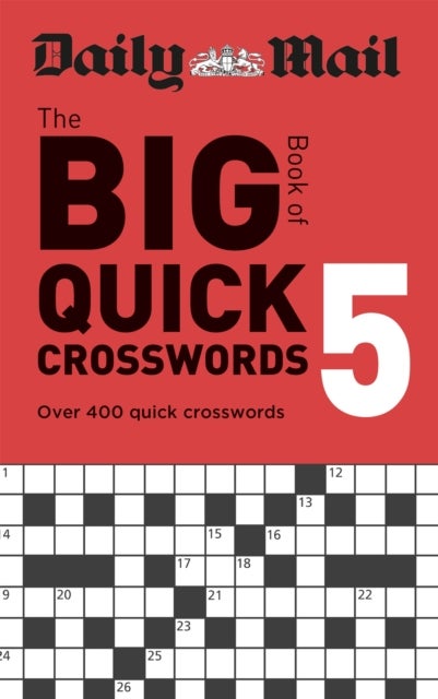 Bilde av Daily Mail Big Book Of Quick Crosswords Volume 5 Av The Daily Mail Dmg Media Ltd, Daily Mail