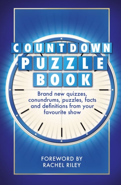 The Countdown Puzzle Book Volume 2 - Quizzes, conundrums, puzzles, facts and definitions from your favourite show