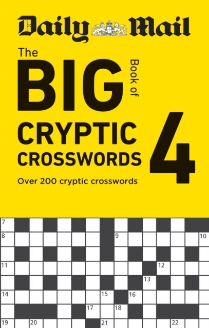 Daily Mail Big Book of Cryptic Crosswords Volume 4 - Over 200 cryptic crosswords