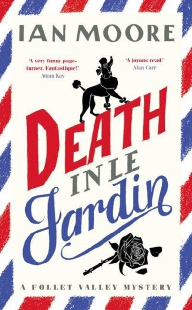 Death in le Jardin - the unputdownable new cosy murder mystery