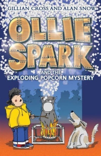 Bilde av Ollie Spark And The Exploding Popcorn Mystery Av Gillian Cross, Alan Snow