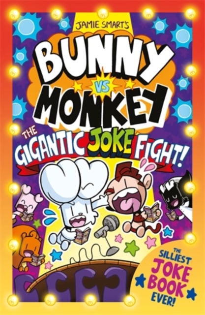 Bunny vs Monkey: The Gigantic Joke Fight (a Phoenix Comic Book, from the million-selling Jamie Smart