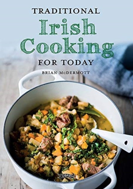 Bilde av Traditional Irish Cooking For Today Av Brian Mcdermott