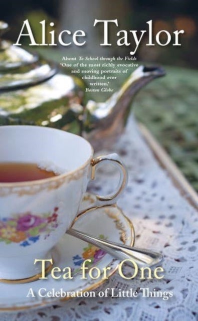 Tea for One - A Celebration of Little Things