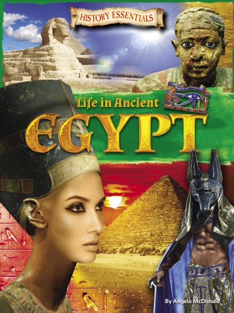 Bilde av Life In Ancient Egypt Av Angela Mcdonald