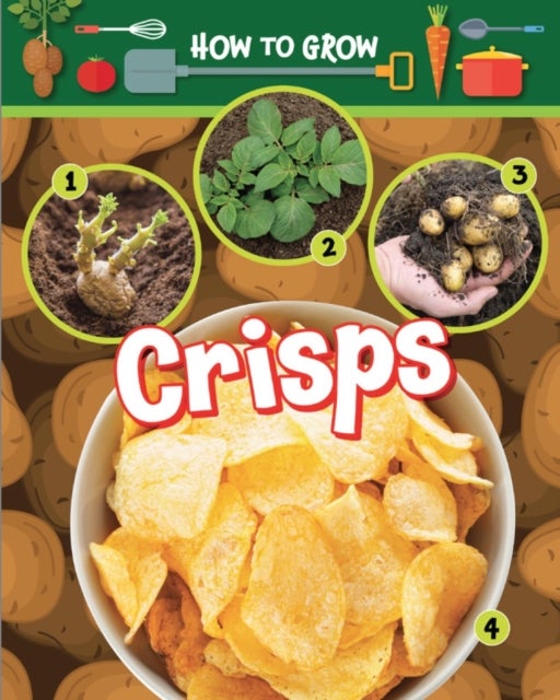 Bilde av How To Grow Potato Chips Av Ruth Owen