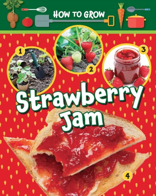 Bilde av How To Grow Strawberry Jam Av Ruth Owen