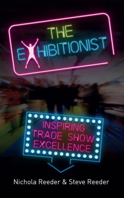 The Exhibitionist - Inspiring trade show excellence