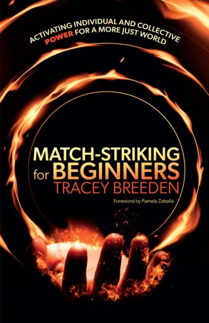 Match-Striking for Beginners - Activating individual and collective power for a more just world
