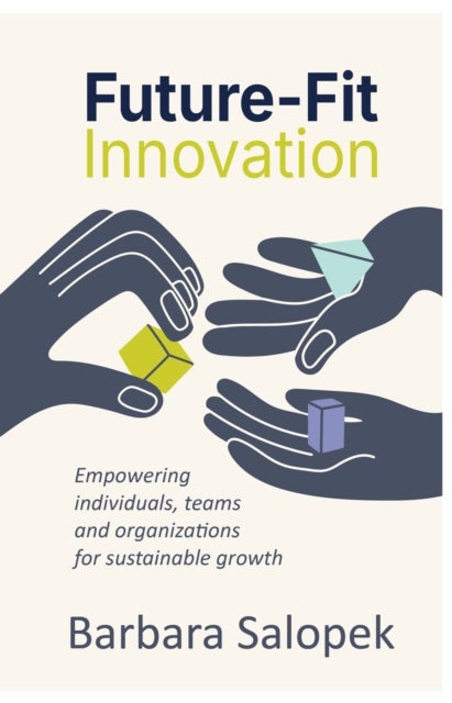 Future-Fit Innovation - Empowering individuals, teams and organizations for sustainable growth