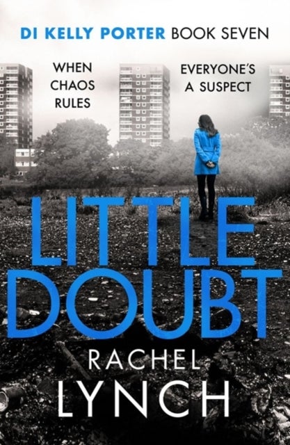 Little Doubt - DI Kelly Porter Book Seven