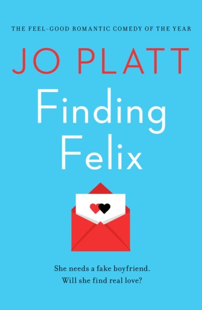 Finding Felix - The feel-good romantic comedy of the year!