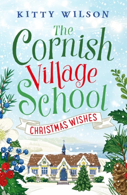 Bilde av The Cornish Village School - Christmas Wishes Av Kitty Wilson