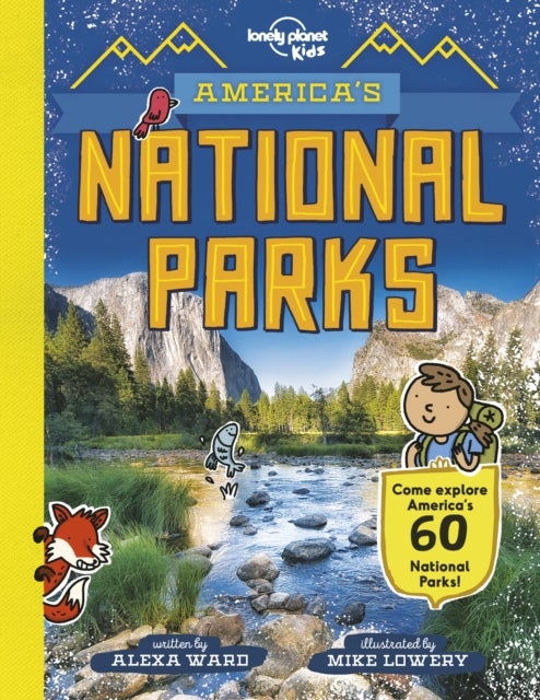 Bilde av Lonely Planet Kids America&#039;s National Parks Av Lonely Planet Kids, Alexa Ward
