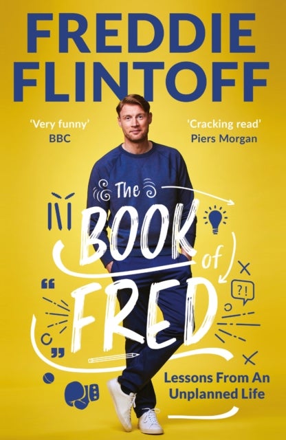 The Book of Fred - Funny anecdotes and hilarious insights from the much-loved TV presenter and cricketer