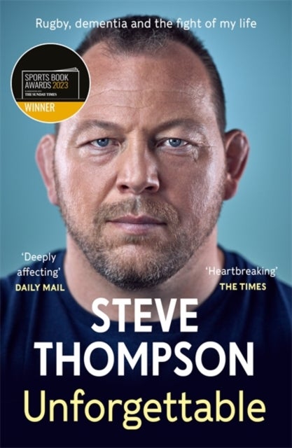 Unforgettable - Winner of the Sunday Times Sports Book of the Year Award