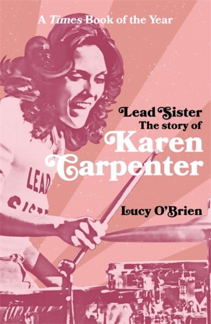 Bilde av Lead Sister: The Story Of Karen Carpenter Av Lucy O&#039;brien