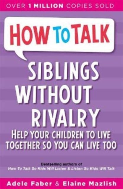 Bilde av How To Talk: Siblings Without Rivalry Av Adele Faber, Elaine Mazlish