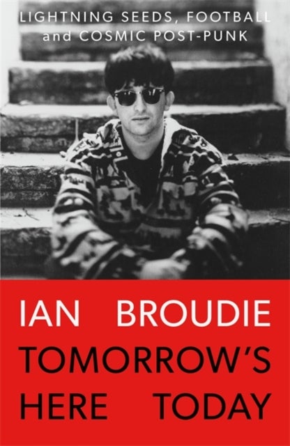 Bilde av Tomorrow&#039;s Here Today Av Ian Broudie