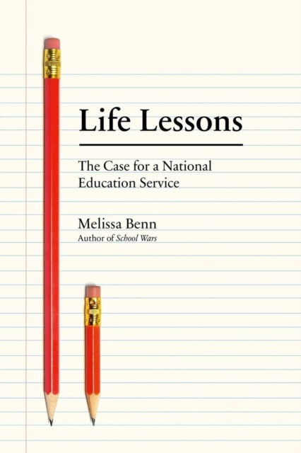 Life Lessons - The Case for a National Education Service