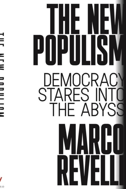 The New Populism - Democracy Stares Into the Abyss