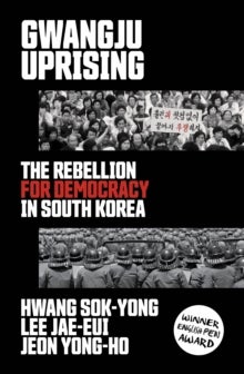 Bilde av Gwangju Uprising Av Hwang Sok-yong, Lee Jae-eui, Jeon Yong-ho