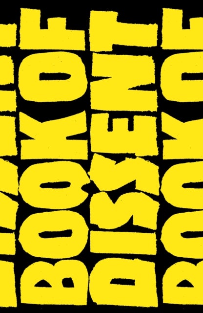 The Verso Book of Dissent - Revolutionary Words from Three Millennia of Rebellion and Resistance