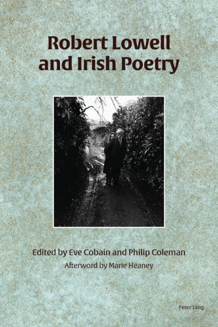 Bilde av Robert Lowell And Irish Poetry
