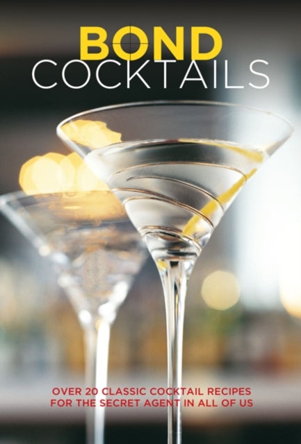 Bilde av Bond Cocktails Av Katherine Bebo