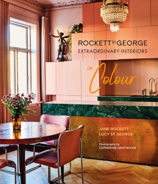 Bilde av Rockett St George Extraordinary Interiors In Colour Av Lucy (rockett St George) St George, Jane (rockett St George) Rockett