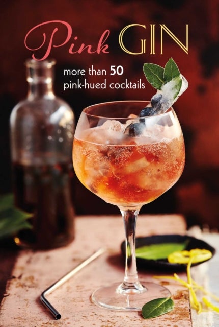 Pink Gin - More Than 30 Pink-Hued Cocktails